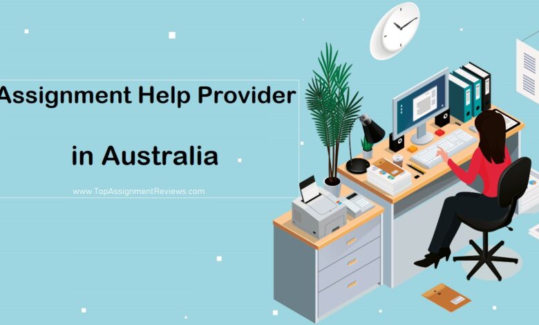 reliable assignment help provider in Australia