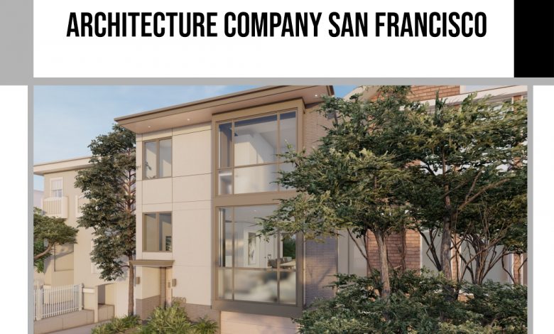 ARCHITECTURE COMPANY SAN FRANCISCO