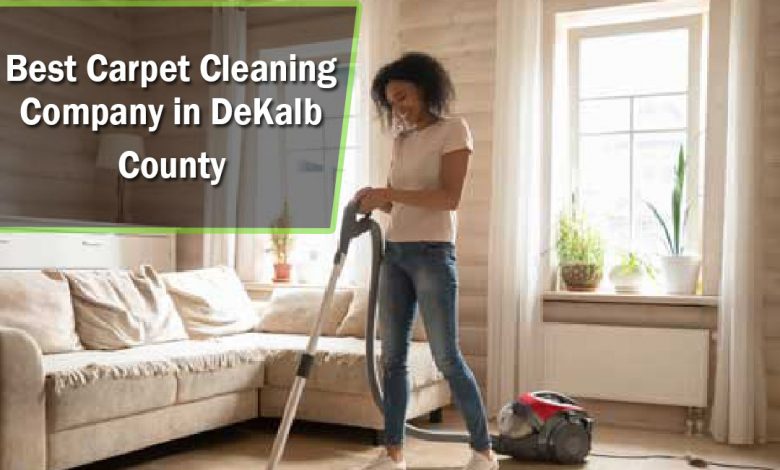 Best Carpet Cleaning Company In Dekalb County