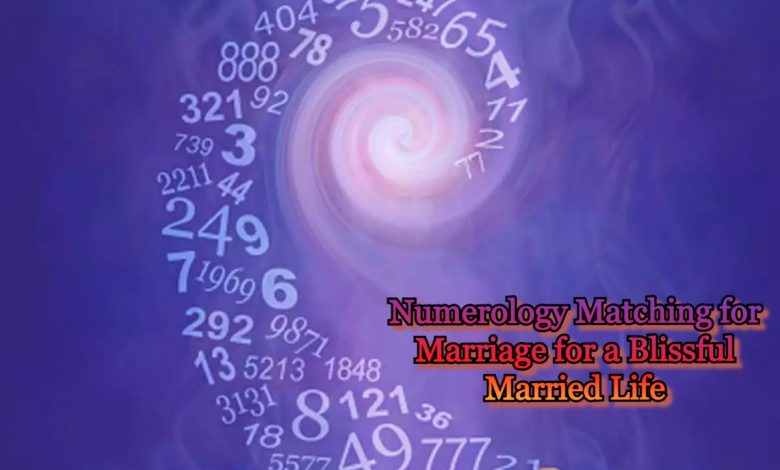 Numerology Matching for Marriage for a Blissful Married Life